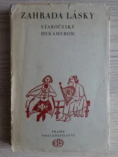 ZAHRADA LÁSKY, STAROČESKÝ DEKAMERON, 1948, **an