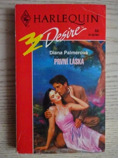 PRVNÍ LÁSKA, DIANA PALMEROVÁ, **an