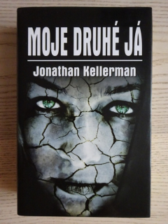 MOJE DRUHÉ JÁ, JONATHAN KELLERMAN, **an