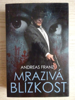 MRAZIVÁ BLÍZKOST, ANDREAS FRANZ, **an