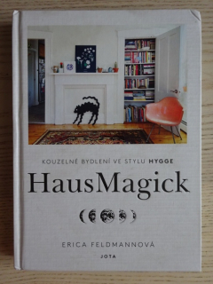 HAUSMAGICK, ERICA FELDMANNOVÁ, **an