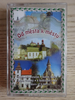 OD MĚSTA K MĚSTU, MC KAZETA