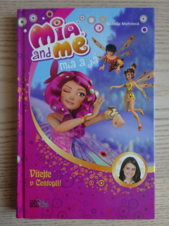 VÍTEJTE V CENTROPII!, MIA A JÁ, ISABELLA MOHNOVÁ, **an