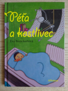 PÉŤA A KOSTLIVEC, EVA BRENCKERTOVÁ, **an