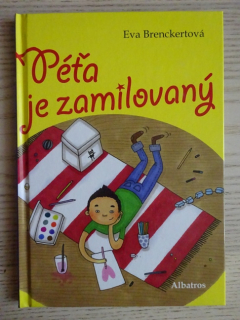 PÉŤA JE ZAMILOVANÝ, EVA BRENCKERTOVÁ, **an