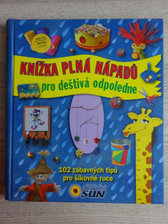 KNÍŽKA PLNÁ NÁPADŮ PRO DEŠTIVÉ ODPOLEDNE, **an
