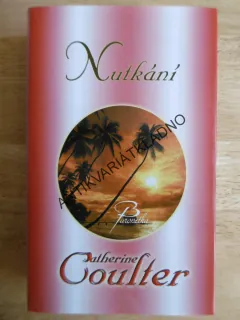 NUTKÁNÍ, CATHERINE COULTER, **an