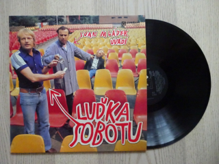 IVAN MLÁDEK UVÁDÍ LUĎKA SOBOTU, LP