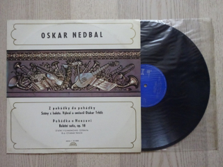 OSKAR NEDBAL, Z POHÁDKY DO POHÁDKY, BALET, LP