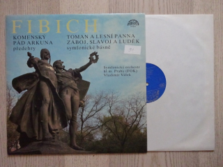 FIBICH, KOMENSKÝ, PÁD ARKUNA, TOMAN A LESNÍ PANNA, LP