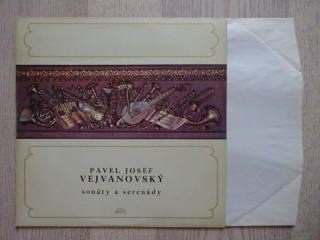 PAVEL JOSEF VEJVANOVSKÝ, SONÁTY A SERENÁDY, LP