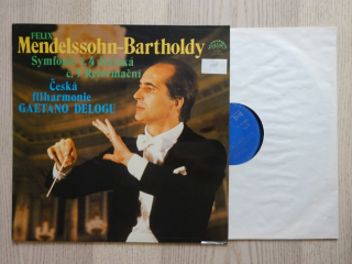 FELIX MENDELSON BARTHODY, SYMFONIE ITALSKÁ, REFORMAČNÍ, LP