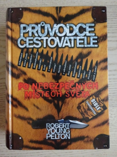 PRŮVODCE CESTOVATELE, ROBERT YOUNG PELTON, **an