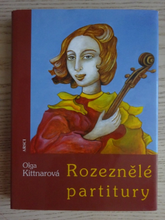 ROZEZNĚLÉ PARTITURY, OLGA KITTNAROVÁ - AUTOGRAM, HUDBA, **an