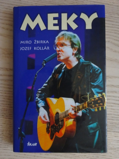 MEKY, MIRO ŽBIRKA, JOZEF KOLLÁR, **an