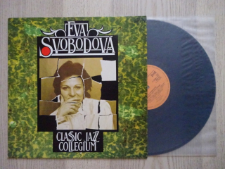 EVA SVOBODOVÁ, CLASSIC JAZZ COLLEGIUM, LP