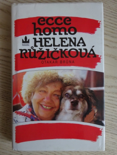 ECCE HOMO HELENA RŮŽIČKOVÁ, OTAKAR BRŮNA, **an