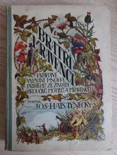BRATŘI MRAVENCI, JOS. HAIS TÝNECKÝ, O. ŠTÁFL, 1920, **an