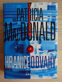 HRANICE ODVAHY, PATRICIA MACDONALDOVÁ, **an