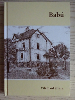 BABÚ, VILÉM OD JEZERA, **an
