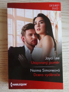 UTAJOVANÝ POMĚR, JAYCI LEE, DCERA VYDĚRAČE, NAIMA SIMONE, **an