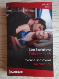ĎÁBELSKÝ NÁVRH, KIRA SINCLAIROVÁ, MILENEC SNŮ, YVONNE LINDSAYOVÁ, **an