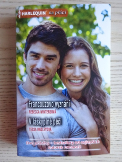 FRANCOUZOVO VYZNÁNÍ, REBECCA WINTERSOVÁ, V LÁSKYPLNÉ PÉČI, TESSA RADLEYOVÁ, **an