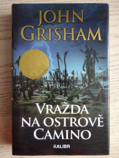 VRAŽDA NA OSTROVĚ CAMINO, JOHN GRISHAM, **an