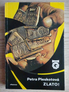 ZLATO!, PETRA PLESKOTOVÁ, **an