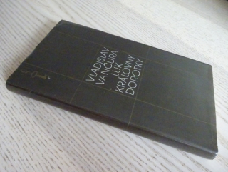 LUK KRÁLOVNY DOROTKY, VLADISLAV VANČURA, **an
