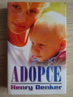 ADOPCE, HENRY DENKER, **an