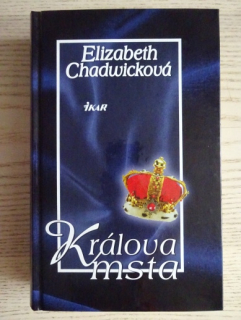 KRÁLOVA MSTA, ELIZABETH CHADWICKOVÁ, **an