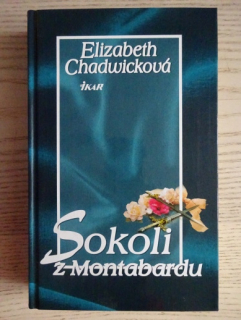 SOKOLI Z MONTABARDU, ELIZABETH CHADWICKOVÁ, **an