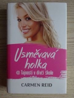 USMĚVAVÁ HOLKA, TAJNOSTI V DÍVČÍ ŠKOLE, CARMEN REID, **an