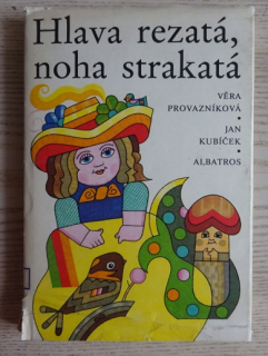 HLAVA REZATÁ, NOHA STRAKATÁ, VĚRA PROVAZNÍKOVÁ, JAN KUBÍČEK, **an