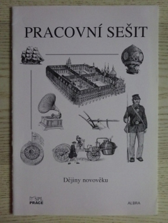 DĚJINY NOVOVĚKU, PRACOVNÍ SEŠIT, DĚJEPIS