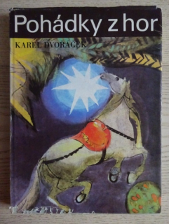 POHÁDKY Z HOR, KAREL DVOŘÁČEK, **an