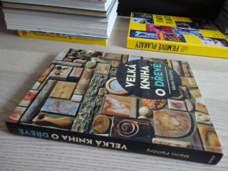 VELKÁ KNIHA O DŘEVĚ, MARTIN PATŘIČNÝ, ŘEZBÁŘSTVÍ, **an