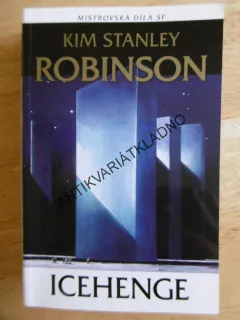 ICEHENGE, KIM STANLEY ROBINSON, **an