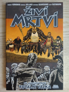 ŽIVÍ MRTVÍ, DÍL DVACÁTÝ PRVNÍ, TOTÁLNÍ VÁLKA, **an