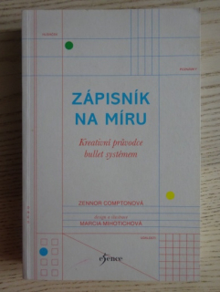 ZÁPISNÍK NA MÍRU, KREATIVNÍ PRŮVODCE BULLET SYSTÉMEM, ZENNOR COMPTONOVÁ, **an