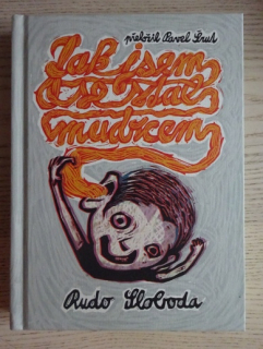 JAK JSEM SE STAL MUDRCEM, RUDOLF SLOBODA, **an