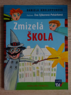 ZMIZELÁ ŠKOLA, DANIELA KROLUPPEROVÁ, **an