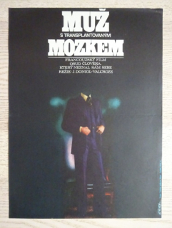 MUŽ S TRANSPLANTOVANÝM MOZKEM, FILM FR, R: DONIOL-VALCROZE, PL: VLACH, PLAKÁT 704