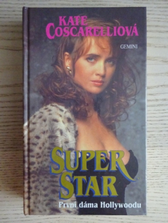SUPER STAR, PRVNÍ DÁMA HOLLYWOODU, KATE COSCARELLIOVÁ, **an