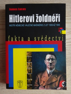 HITLEROVI ŽOLDNÉŘI, JAMES LUCAS, **an