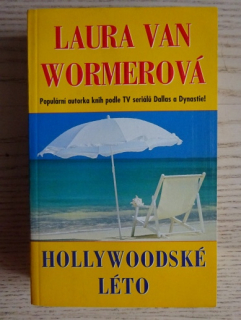 HOLLYWOODSKÉ LÉTO, LAURA VAN WORMER, **an