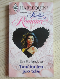 TANČÍM JEN PRO TEBE, EVA RUTHLANDOVÁ, **an