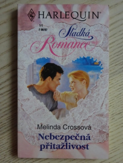 NEBEZPEČNÁ PŘITAŽLIVOST, MELINDA CROSSOVÁ, **an