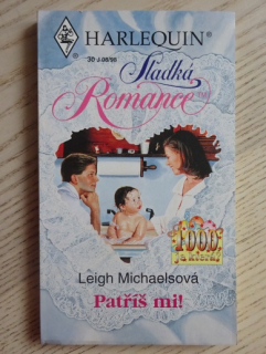 PATŘÍŠ MI!, LEIGH MICHAELSOVÁ, **an